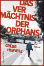 Das Vermächtnis der Orphans (Evan Smoak #5)