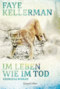 Title: Im Leben wie im Tod, Author: Faye Kellerman