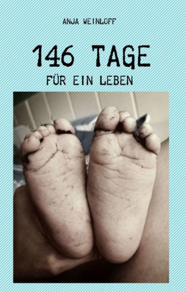 146 Tage: für ein Leben