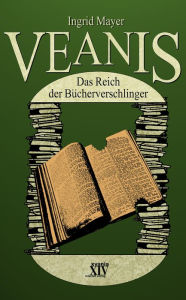 Title: Veanis: Das Reich der Bücherverschlinger, Author: Ingrid Mayer