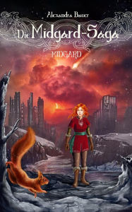 Title: Die Midgard-Saga - Midgard, Author: Alexandra Bauer