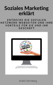Title: Soziales Marketing erklärt, Author: Andre Sternberg