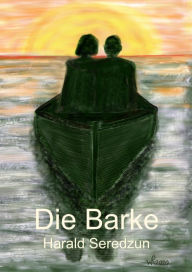 Title: Die Barke, Author: Harald Seredzun