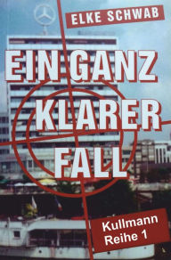 Title: Ein ganz klarer Fall, Author: Elke Schwab