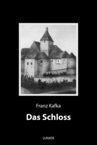 Title: Das Schloss: Roman, Author: Franz Kafka