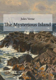 Title: The Mysterious Island, Author: Jules Verne