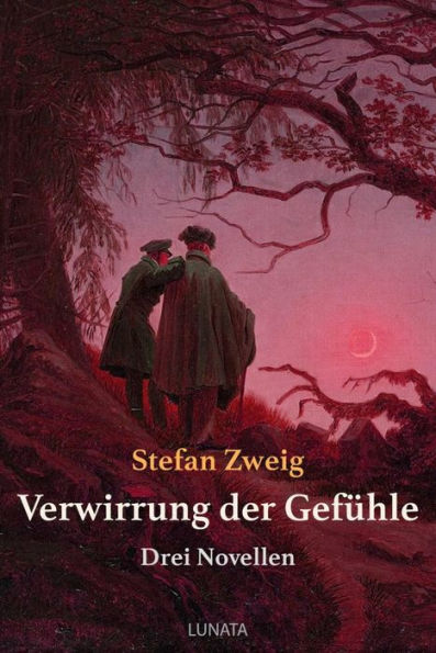 Verwirrung der Gefühle: Drei Novellen