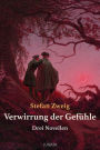 Verwirrung der Gefühle: Drei Novellen