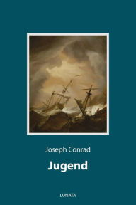 Title: Jugend, Author: Joseph Conrad