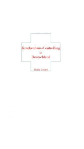 Title: Krankenhaus-Controlling in Deutschland, Author: Giulia Cesare