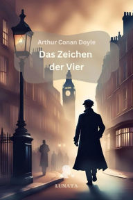 Title: Das Zeichen der Vier: Ein Sherlock-Holmes-Roman, Author: Arthur Conan Doyle