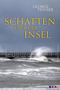 Title: Schatten über der Insel, Author: George Tenner