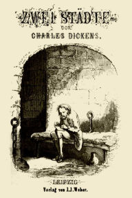 Title: Zwei Städte, Author: Charles Dickens