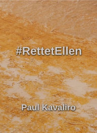 Title: #RettetEllen, Author: Paul Kavaliro