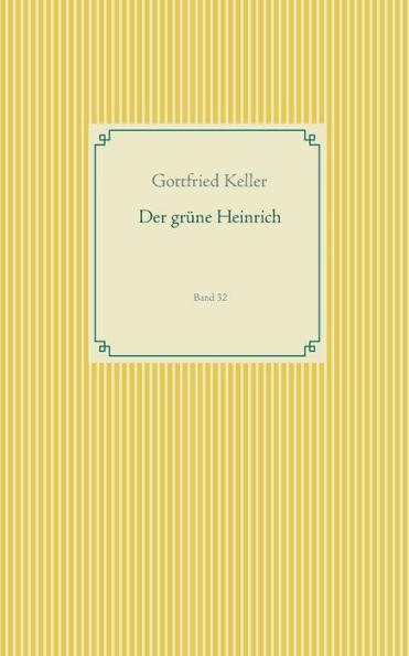 Der grüne Heinrich: Band 32