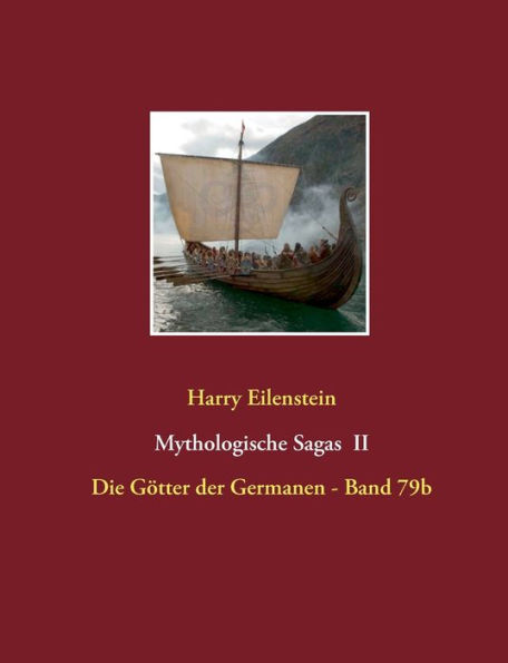 Mythologische Sagas II: Die Götter der Germanen - Band 79b