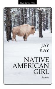 Title: Native American Girl, Author: Jay Kay