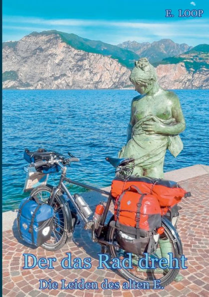 Der das Rad dreht: Die Leiden des alten E.