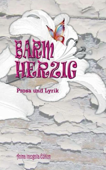 Barmherzig: Anthologie