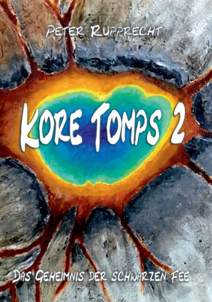 Kore Tomps 2: Das Geheimnis der schwarzen Fee