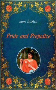 Title: Pride and Prejudice - Illustrated: Unabridged - original text of the third edition (1817) - with numerous illustrations by Hugh Thomson, Author: Jane Austen