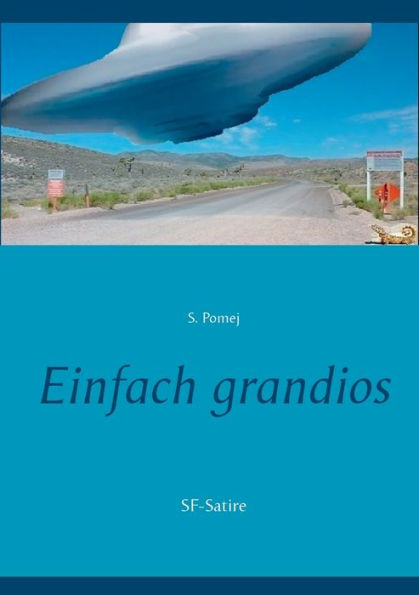 Einfach grandios: SF-Satire