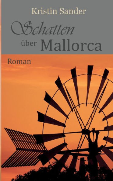 Schatten über Mallorca: Roman