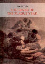 Title: A Journal of the Plague Year (Illustrated), Author: Daniel Defoe