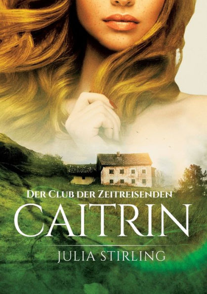 Caitrin: Der Club der Zeitreisenden 4