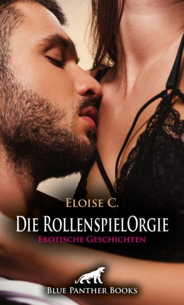 Die RollenspielOrgie Erotische Geschichten: Escortdamen für Spezialfälle!