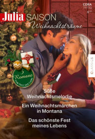 Title: Julia Saison Band 64: Weihnachtsträume, Author: Carole Mortimer