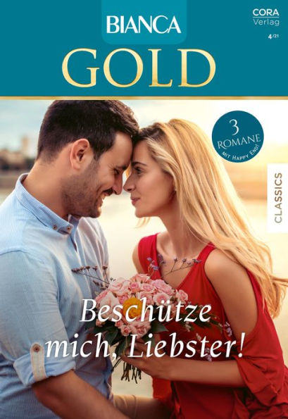 Bianca Gold Band 64: Beschütze mich, Liebster!