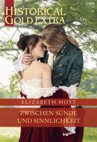 Title: Zwischen Sünde und Sinnlichkeit, Author: Elizabeth Hoyt