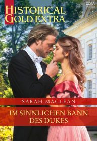 Title: Im sinnlichen Bann des Dukes, Author: Sarah MacLean