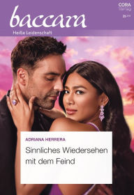 Title: Sinnliches Wiedersehen mit dem Feind, Author: Adriana Herrera