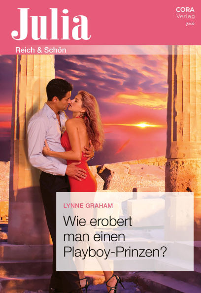 Wie erobert man einen Playboy-Prinzen?
