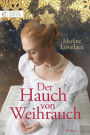 Der Hauch von Weihrauch