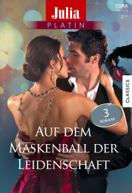 Title: Julia Platin Band 19: Auf dem Maskenball der Leidenschaft, Author: Lori Foster