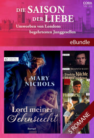 Title: Die Saison der Liebe - Umworben von Londons begehrtesten Junggesellen, Author: Mary Nichols