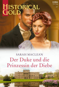 Title: Der Duke und die Prinzessin der Diebe, Author: Sarah MacLean