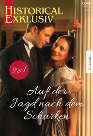 Title: Historical Exklusiv Band 134: Auf der Jagd nach dem Schurken, Author: Amanda McCabe