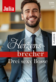 Ebook gratis pdf download Julia Herzensbrecher Band 58: Drei sexy Bosse