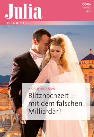 Title: Blitzhochzeit mit dem falschen Milliardär?, Author: Natalie Anderson