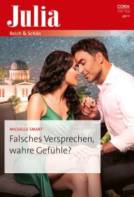 Title: Falsches Versprechen, wahre Gefühle?, Author: Michelle Smart