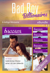 Title: Bad Boy Billionaires - 6-teilige Miniserie, Author: Kira Sinclair