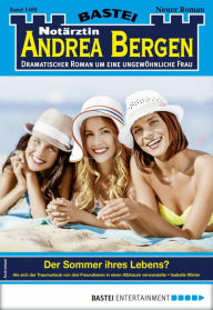 Title: Notärztin Andrea Bergen 1409: Der Sommer ihres Lebens?, Author: Isabelle Winter