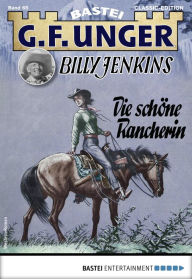 Title: G. F. Unger Tom Prox & Pete -18: Die schöne Rancherin, Author: G. F. Unger