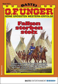 Title: G. F. Unger 2071: Falken sterben stolz, Author: G. F. Unger