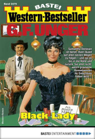 Title: G. F. Unger Western-Bestseller 2475: Black Lady, Author: G. F. Unger