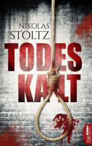 Title: Todeskalt: Thriller, Author: Nikolas Stoltz
